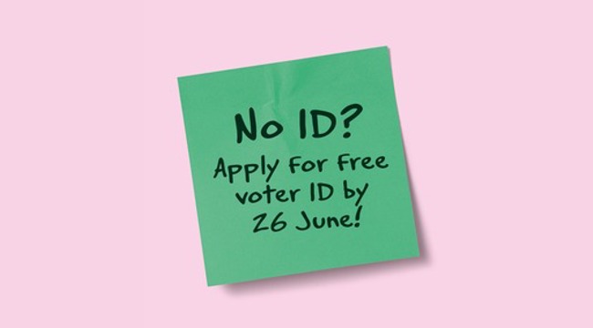 No ID? Apply for free voter ID by 26 June! Text on a green post-it note on a pink background