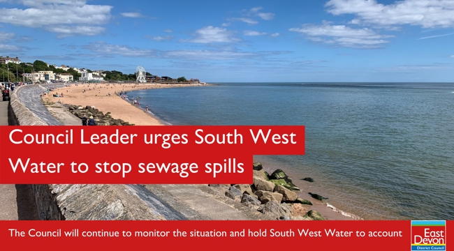 Council Leader urges South West Water to stop sewage spills. The Council will continue to monitor the situation and hold South West Water to account