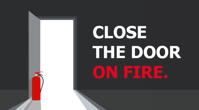 Text: Close the door on fire. Graphic with a black wall and an open white door with a red fire extinguisher